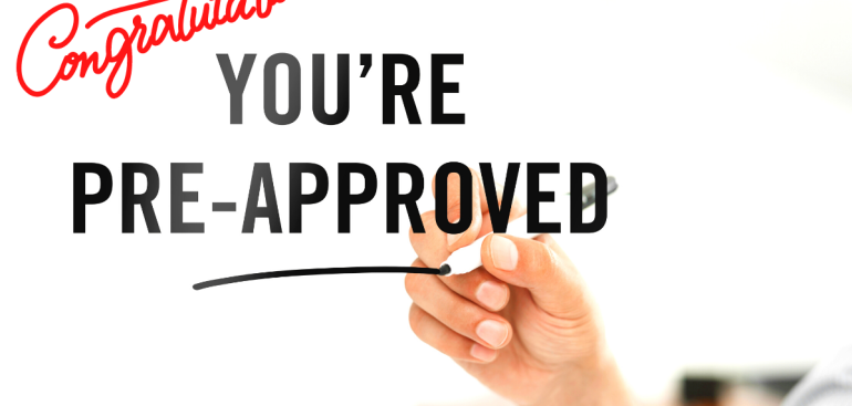Learn What Mortgage Lenders Mean When They Say You’ve Been Pre-Approved Today for a Loan, Call Back Now, Don’t Delay